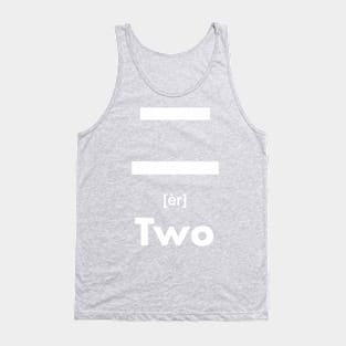 Two Chinese Character (Radical 7) Tank Top